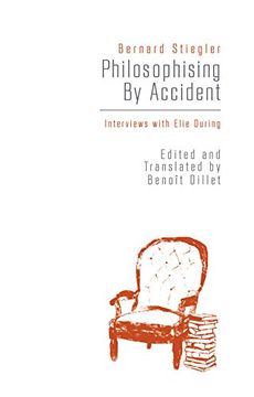 portada Philosophising by Accident: Interviews with Elie During (en Inglés)