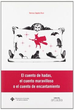 portada El Cuento de Hadas, el Cuento Maravilloso o el Cuento de Encantamiento (Arcadia) (in Spanish)