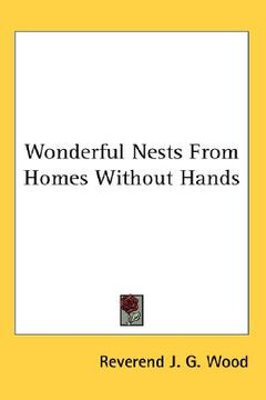 portada wonderful nests from homes without hands (en Inglés)