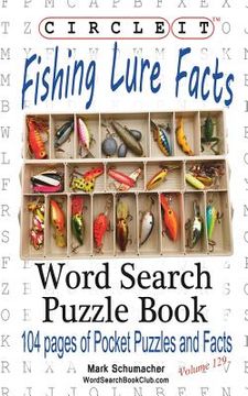portada Circle It, Fishing Lure Facts, Word Search, Puzzle Book (en Inglés)