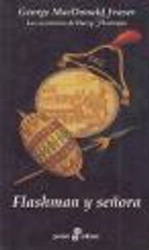 Libro Flashman y señora. Las aventuras de Harry Flashman De George ...