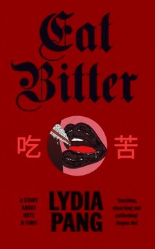 Eat Bitter. A Story About Guts and Food (en Inglés)