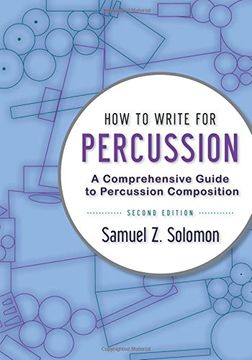 portada How to Write for Percussion: A Comprehensive Guide to Percussion Composition