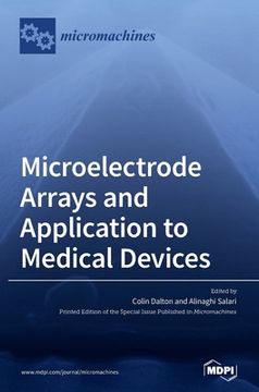 portada Microelectrode Arrays and Application to Medical Devices (en Inglés)