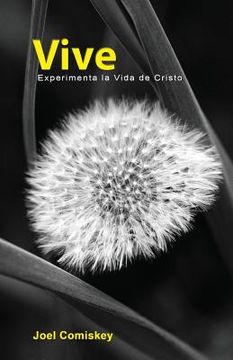 portada Vive: Experimenta la Vida de Cristo (in Spanish)