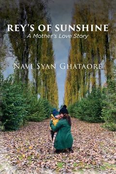 portada Rèy's of Sunshine: A Mother's Love Story (in English)
