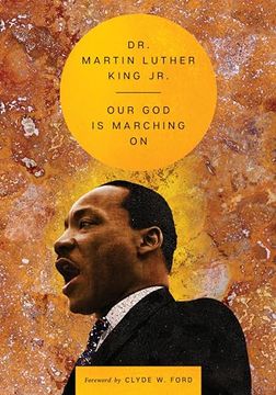 portada Our god is Marching on (The Essential Speeches of dr. Martin Lut, 1) (en Inglés)