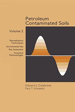 portada Petroleum Contaminated Soils, Volume ii: Remediation Techniques, Environmental Fate, and Risk Assessment