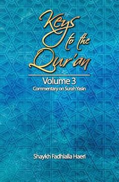 portada Keys to the Qur'an: Volume 3: Commentary on Surah Yasin (en Inglés)