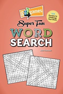 portada Go! Games Super fun Word Search: 188 Puzzles to Challenge Your Brain (en Inglés)