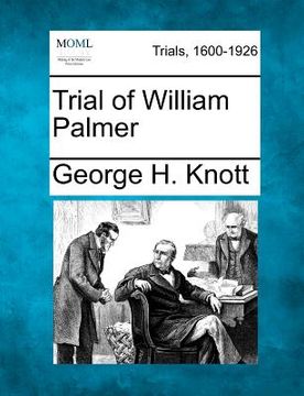portada trial of william palmer (in English)