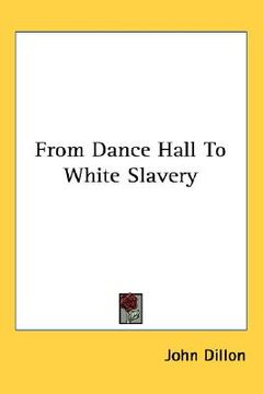 portada from dance hall to white slavery (en Inglés)