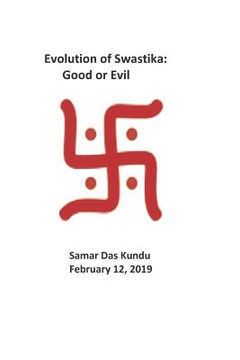 portada Evolution of Swastika: Good or Evil (in English)