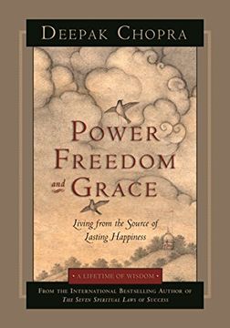 portada Power, Freedom, and Grace: Living from the Source of Lasting Happiness