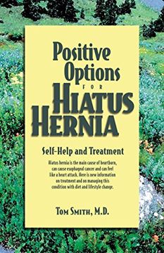portada Positive Options for Hiatus Hernia: Self-Help and Treatment (Positive Options for Health) (en Inglés)