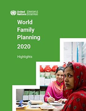 portada World Family Planning 2020: Highlights: Accelerating Action to Ensure Universal Access to Family Planning (en Inglés)