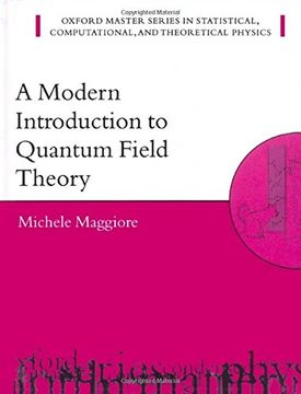 portada A Modern Introduction to Quantum Field Theory (Oxford Master Series in Physics) (in English)