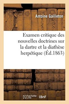 portada Examen Critique des Nouvelles Doctrines sur la Dartre et la Diathèse Herpétique (Sciences) (in French)