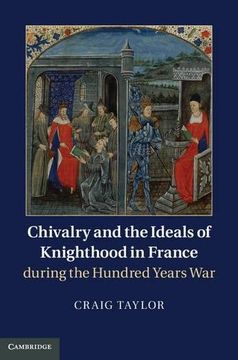 portada Chivalry and the Ideals of Knighthood in France During the Hundred Years war (in English)