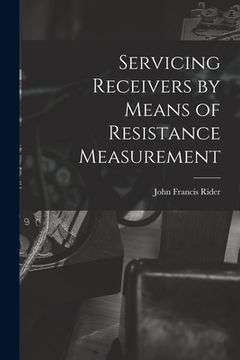 portada Servicing Receivers by Means of Resistance Measurement (en Inglés)