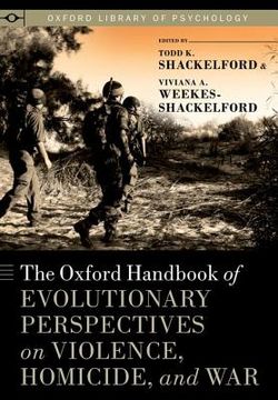 portada the oxford handbook of evolutionary perspectives on violence, homicide, and war