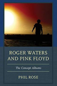 portada Roger Waters and Pink Floyd: The Concept Albums (The Fairleigh Dickinson University Press Series in Communication Studies) (in English)