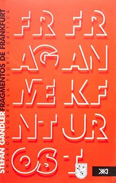 portada Fragmentos de Frankfurt: Ensayos Sobre la Teoria Critica