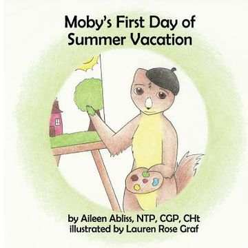 portada Moby's First Day of Summer Vacation (in English)