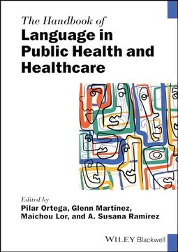 portada The Handbook of Language in Public Health and Healthcare (Blackwell Handbooks in Linguistics)
