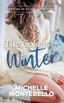 portada The Colour of Winter: Seasons of Belle: Book 3 (in English)