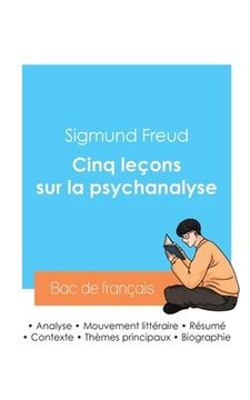 portada Réussir son Bac de philosophie 2024: Analyse des Cinq leçons sur la psychanalyse de Freud (en Francés)