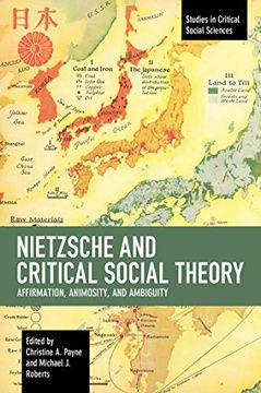 portada Nietzsche and Critical Social Theory: Affirmation, Animosity, and Ambiguity (Studies in Critical Social Sciences)