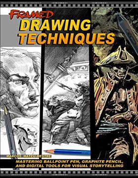 portada Framed Drawing Techniques: Mastering Ballpoint Pen, Graphite Pencil, and Digital Tools for Visual Storytelling (en Inglés)