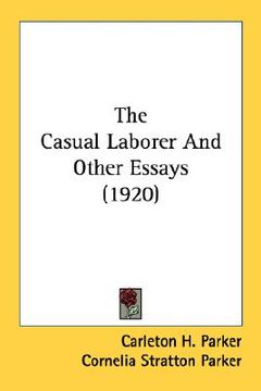 portada the casual laborer and other essays (1920)