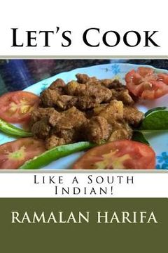 portada Let's Cook: Like a South Indian! (en Inglés)