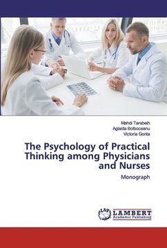 portada The Psychology of Practical Thinking among Physicians and Nurses (en Inglés)