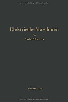 portada Elektrische Maschinen: Fünfter Band: Stromwendermaschinen für ein- und mehrphasigen Wechselstrom Regelsätze (German Edition)
