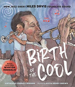 portada Birth of the Cool: How Jazz Great Miles Davis Found his Sound (en Inglés)