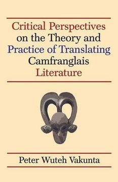 portada Critical Perspectives on the Theory and Practice of Translating Camfranglais Literature