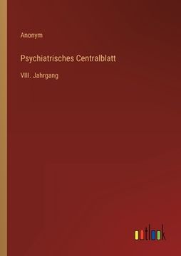 portada Psychiatrisches Centralblatt: VIII. Jahrgang (in German)