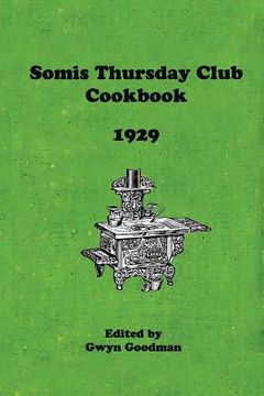 portada The Somis Thursday Club Cookbook: A Collection of Old Recipes (en Inglés)