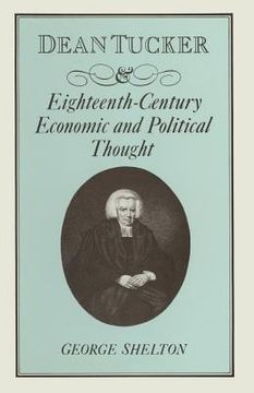 portada Dean Tucker and Eighteenth-Century Economic and Political Thought (en Inglés)