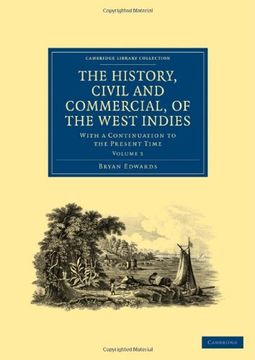 portada The History, Civil and Commercial, of the West Indies 5 Volume Paperback Set: The History, Civil and Commercial, of the West Indies: With a. Library Collection - Slavery and Abolition) (en Inglés)