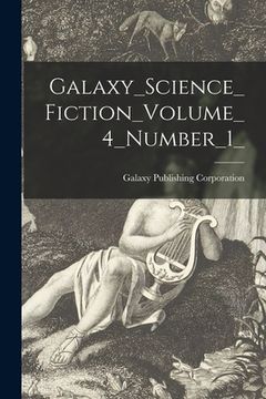 portada Galaxy_Science_Fiction_Volume_4_Number_1_ (en Inglés)