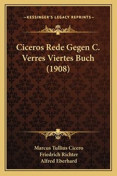 portada Ciceros Rede Gegen C. Verres Viertes Buch (1908) (in Latin)