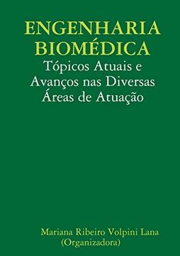 portada Engenharia Biomédica: Tópicos Atuais e Avanços nas Diversas Áreas de Atuação (in Portuguese)