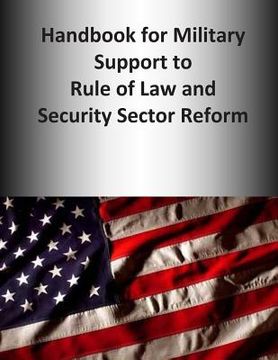 portada Handbook for Military Support to Rule of Law and Security Sector Reform