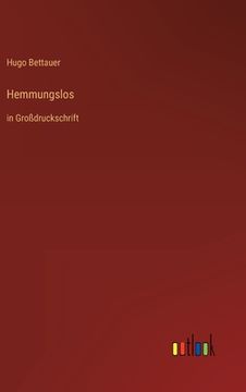 portada Hemmungslos: in Großdruckschrift (in German)