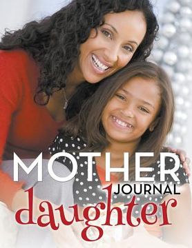 portada Mother Daughter Journal (en Inglés)