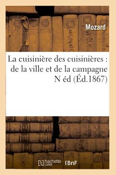 portada La Cuisinire des Cuisinires de la Ville et de la Campagne n d D1867 Savoirs et Traditions (en Francés)
